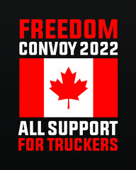 Fototapeta na wymiar Freedom convoy canada 2022, fight for freedom, end all mandates canadian truckers convoy modernc reative banner sign, design concept, social media post with truck icon on a red canadian background 