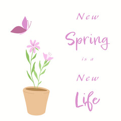 Flowerpot with lettering New Spring is a New Life with butterfly hand drawn digital illustration. For postcards and posters.