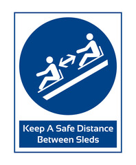 Keep A Safe Distance Between Sleds. Mandatory Sign. Work Safety Equipment Signs In White Pictogram.