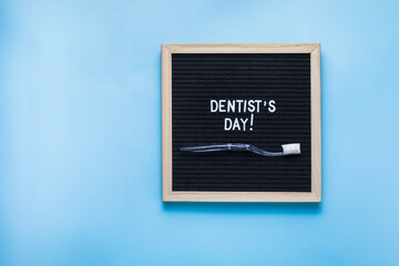 Letter board with text. International Dentist Day. Dental care concept. Greeting card. Banner format