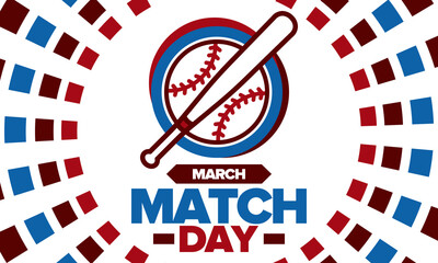 Baseball Match Day. Regular season games in March. Baseball league, team competition and championship. Baseball bat and ball. Sport party in United States. Professional tournament. Sport vector poster