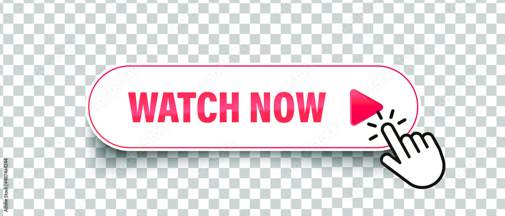 Poster watch now with cursor hand in flat vector button. video play icon isolated on transparent background