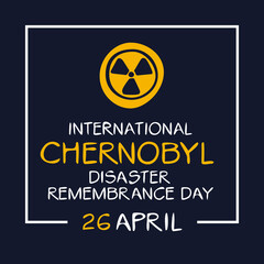 Obraz premium International Chernobyl Disaster Remembrance Day, held on 26 April.