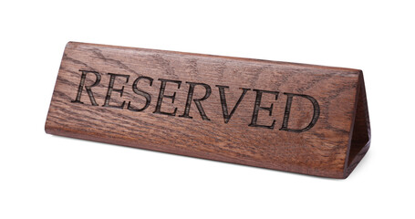 Elegant wooden Reserved table sign isolated on white