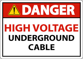 Fototapeta premium Danger High Voltage Cable Underground Sign On White Background
