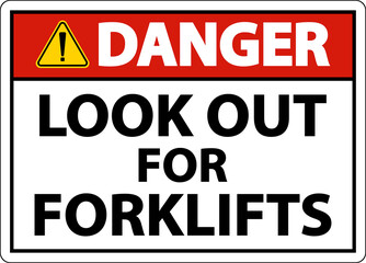 Fototapeta premium Danger Look Out For Forklifts Sign On White Background