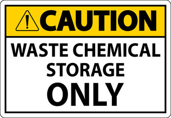 Caution Waste Chemical Storage Only On White Background