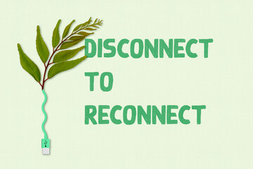 Disconnect to reconnect to nature and self, green leaf plant connected to unplugged USB cord, unplug from technology for mental health concept - obrazy, fototapety, plakaty