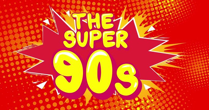 The Super 90s. Comic Book Text. Motion poster. 4k animated words, text moving on abstract comics background. Retro pop art style.