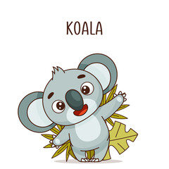 Cheerful koala stands and waves near the leaves and bushes. Vector illustration for designs, prints and patterns. Isolated on white background
