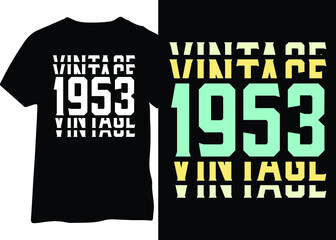 A vintage 1953 birthday year design, 1953 typography design for a t-shirt, mug, poster, etc