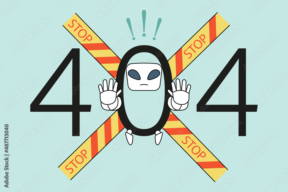 Poster error and emergency sign in laptop concept. 404 numbers and stop emergency sign with robot denying w