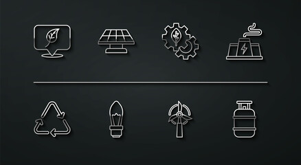Set line Location with leaf, Recycle symbol, Power station plant factory, Wind turbine, Light bulb, Solar energy panel, Propane gas tank and Leaf gear machine icon. Vector