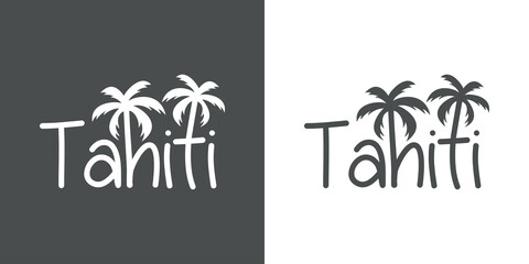 Tahiti Beach. Destino de vacaciones. Banner con texto Tahiti con letra con forma de silueta de palmera en fondo gris y fondo blanco - obrazy, fototapety, plakaty