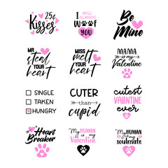 Valentine quote set for dog bandana or shirt. Vector text isolated on white.