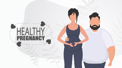 Fototapeta na wymiar Healthy pregnancy. A man hugs a pregnant woman. A young family is expecting a baby. Happy pregnancy. Vector in cartoon style.