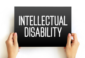 Intellectual disability - generalized neurodevelopmental disorder, text on card concept for...