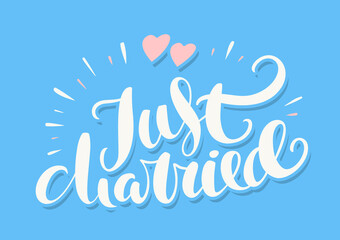 Just married. Vector handwritten lettering sign.