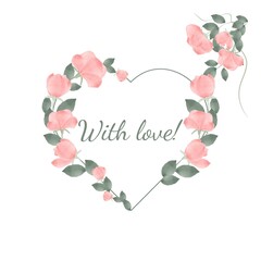 Card, greeting card, Birthday, Women's Day, Valentine's Day, Holiday. A postcard with the text with love, pink flowers, greenery. Template for printing, publishing and social networks