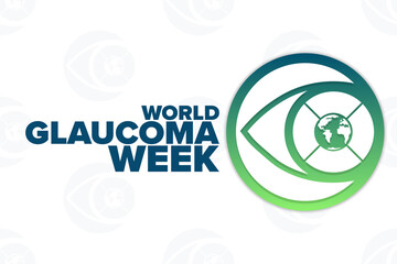 World Glaucoma Week. Holiday concept. Template for background, banner, card, poster with text inscription. Vector EPS10 illustration.