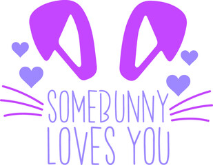 Somebunny Loves You