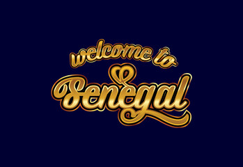 Welcome To Senegal. Word Text Creative Font Design Illustration. Welcome sign