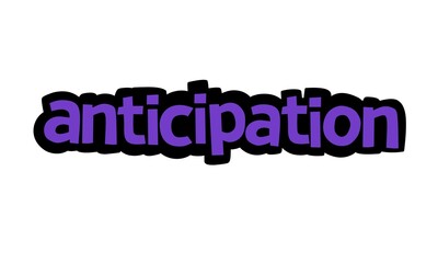 ANTICIPATION writing graffiti design on white background