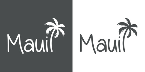 Maui Beach. Destino de vacaciones. Banner con texto Maui con silueta de palmera en fondo gris y fondo blanco