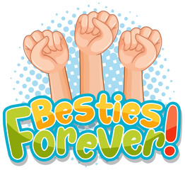 Besties Forever word logo with three fists