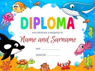Kids diploma with underwater cartoon animals and fish, vector certificate of kids education achievement. Kindergarten award with blue ocean water waves background frame, sea turtle, whale, crab, squid