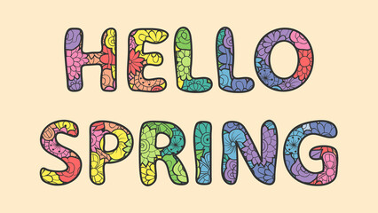 Hello spring lettering with colorful floral ornament. Vector illustration