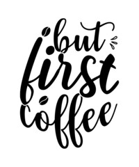 Coffee t shirt, mug designs