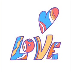 Vector poster with a heart and the inscription LOVE in the hippie style, world peace. Modern vector illustration for postcards, packaging design, teenagers.