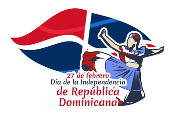 Translation: February 27, Independence Day of Dominican Republic. Vector illustration. Suitable for greeting card, poster and banner  - obrazy, fototapety, plakaty