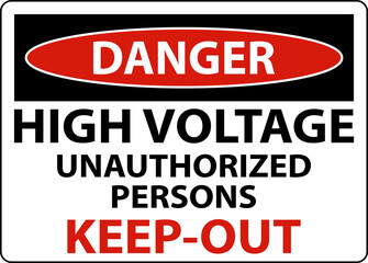 Danger High Voltage Keep Out Sign On White Background