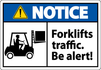 Obraz premium Notice Forklift Traffic Be Alert Sign On White Background