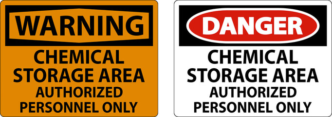 Chemical Storage Area Authorized Personnel Only Symbol Sign