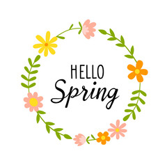 Hello, Spring greeting card with a cute flowers frame. Vector illustration