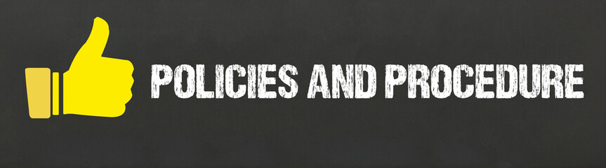 Policies and Procedure