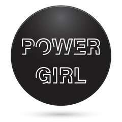 POWER GIRL icon, black circle button, vector illustration.