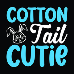 Cotton tail cutie, Easter day SVG t-shirt design, typography, print template design for vector file.