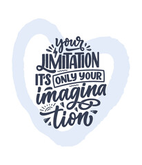 Hand drawn lettering quote in modern calligraphy style about business motivation. Inspiration slogan for print and poster design. Vector