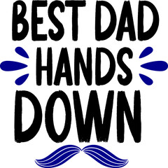 Best Dad Hands Down