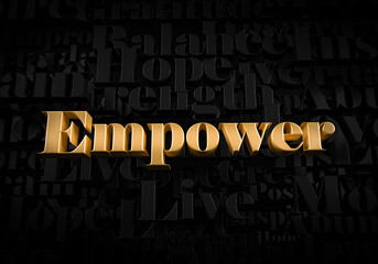 Empower - Gold text on black text background - Motivational word 3D rendered picture.