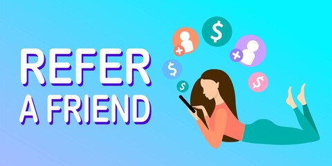 Refer a friend. Referral Program. Bonus reward. Girl using smartphone. Social media. Young woman holding smartphone in hands. Button icons flying out of mobile phone. Refer and earn
