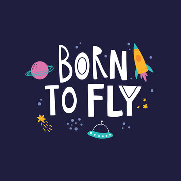 vector image of space and born to fly text