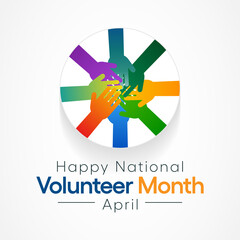 National Volunteer month is observed every year in April, to honoring all of the volunteers in our communities as well as encouraging volunteerism throughout the month. Vector illustration