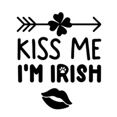 Kiss me Im Irish is Dog Bandana Quote for St Patricks Day. St Paddys Day Dog Shirt Saying with arrow, shamrock and lips. Vector text isolated.