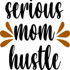 Serious mom hustle