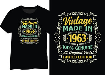 Vintage made in 1963 100% genuine all original parts limited edition design for t-shirt, poster, sticker, and mug. Vintage 1963 typography design.